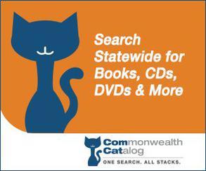 Commonwealth Catalog logo: One search. All Stacks: Search Statewide for Books, CDs, DVDs, and More.